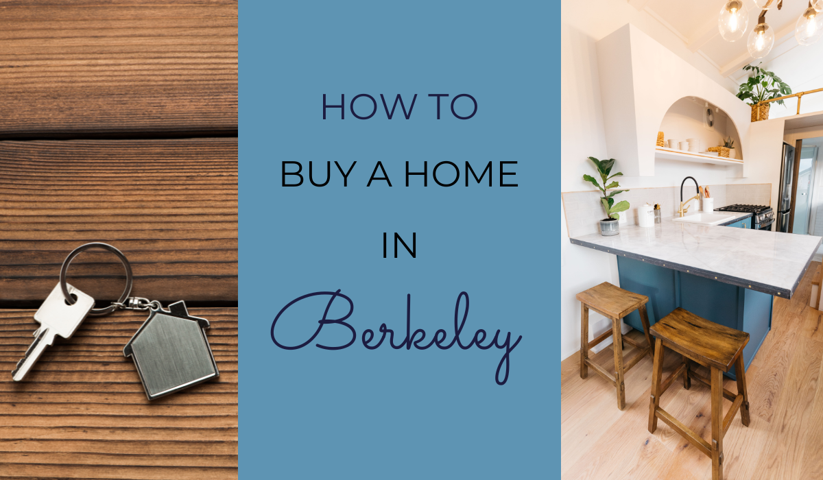 How to Buy a Home in Berkeley