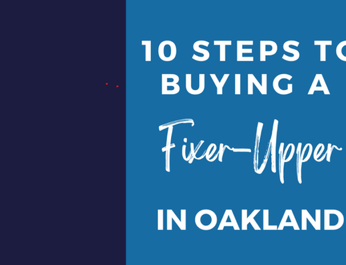 10 Steps to Buying a Fixer-Upper in Oakland